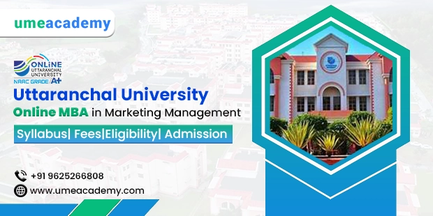 U U Online MBA in Marketing Management | Syllabus| Fees | Eligibility| Admission