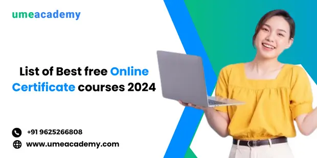 List of Best Free Online Certificate Courses 2024