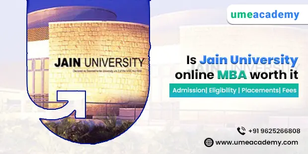 Is Jain University online MBA worth it | Admission| Eligibility | Placements| Fees