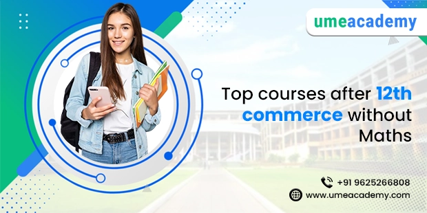 Top courses after 12th commerce without maths