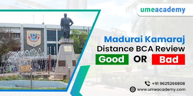 Madurai Kamaraj Distance BCA Program - Good or Bad?