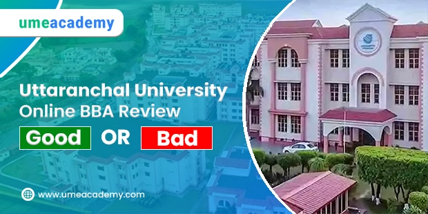 Uttaranchal University Online BBA Review - good or bad?