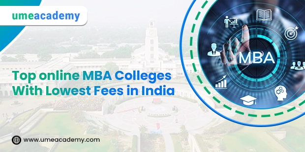 Top Online MBA Colleges With Lowest Fees in India