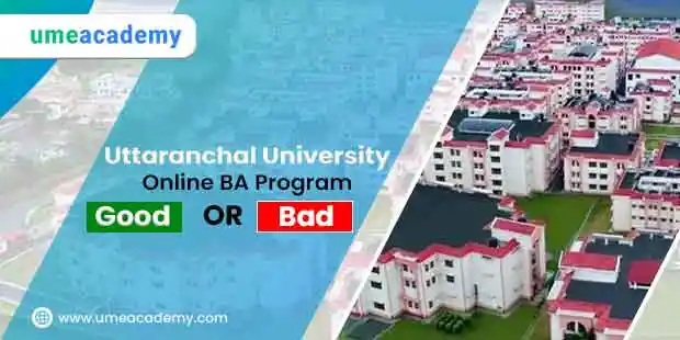 Uttaranchal University online BA Program - Good or Bad?