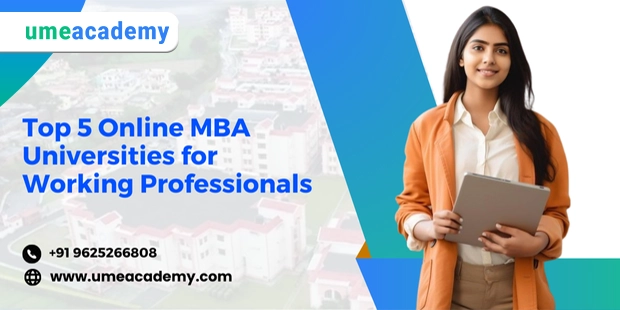 Top 5 Online MBA Universities for Working Professionals