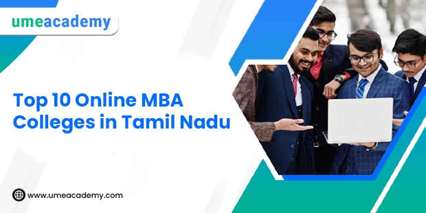 Top 10 Online MBA Colleges in Tamil Nadu