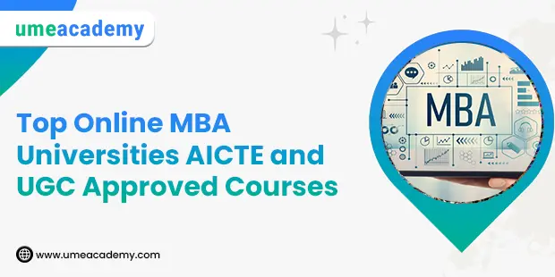 Top Online MBA Universities | AICTE and UGC Approved Courses