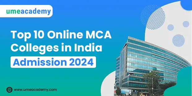 Top 10 Online MCA Colleges in India | Admission 2024