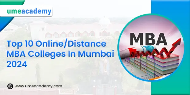 Top 10 Online/Distance MBA Colleges In Mumbai 2024