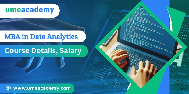 MBA in Data Analytics - Course Details, Salary