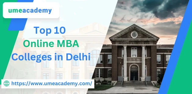 Top 10 Online MBA Colleges in Delhi