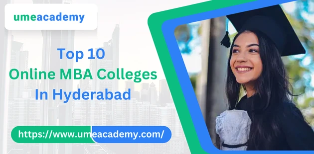 Top 10 Online MBA Colleges in Hyderabad