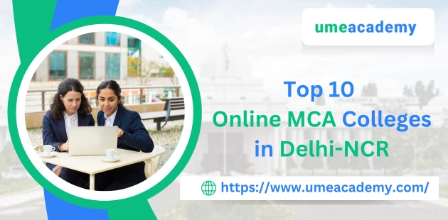 Top 10 Online MCA Colleges in Delhi-NCR