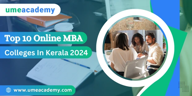 Top 10 Online MBA Colleges In Kerala 2024