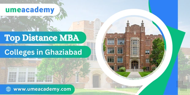 Top Distance MBA Colleges in Ghaziabad