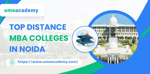 Top Distance MBA Colleges in Noida