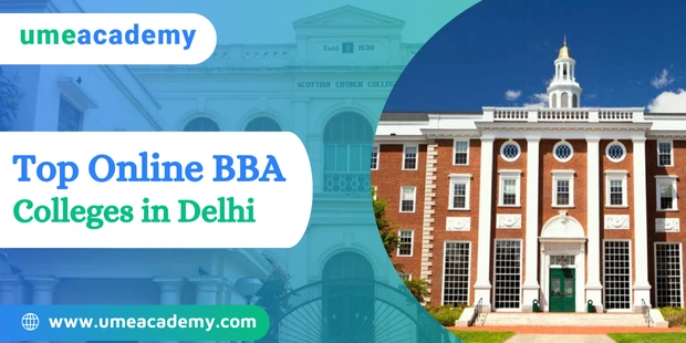 Top Online BBA Colleges in Delhi