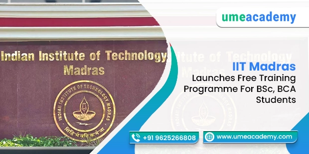 IIT Madras Launches Free Training programme for BSc & BCA students
