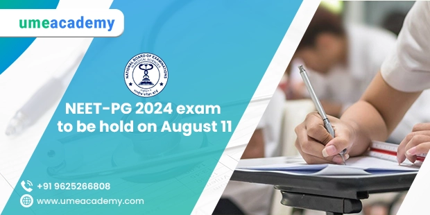 NEET-PG 2024 exam to be hold on August 11