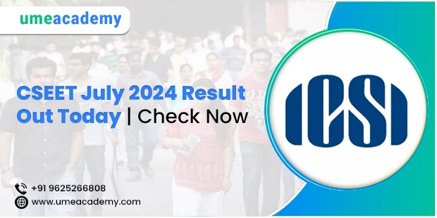 CSEET July 2024 Result Out Today | Check Now