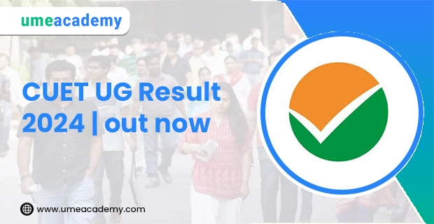 CUET UG Result 2024 | out now