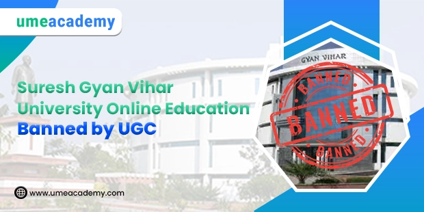 Ban on Suresh Gyan Vihar University Jaipur Rajasthan Online degree programs.