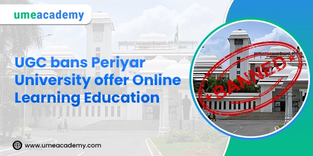 UGC bans Periyar University offer Online Learning Education